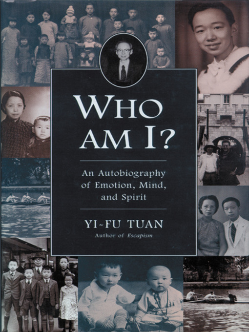 Title details for Who Am I? by Yi-Fu Tuan - Available